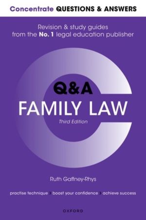Concentrate Questions and Answers Family Law - Law Q&A Revision and Study G