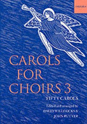 Carols for Choirs 3
