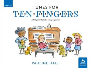 Tunes for Ten Fingers (Third Edition) - A first piano book for young beginn