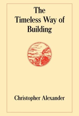 Timeless Way of Building