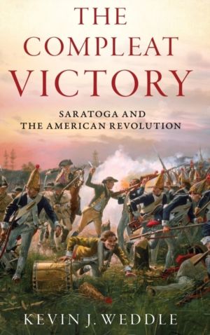 Compleat Victory - Saratoga and the American Revolution