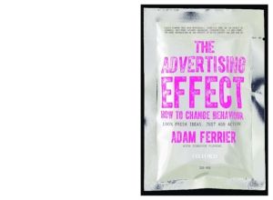 Advertising Effect: How to Change Behaviour