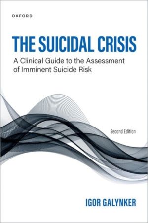 Suicidal Crisis - Clinical Guide to the Assessment of Imminent Suicide Risk