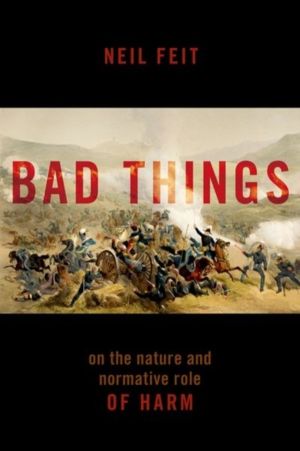 Bad Things - The Nature and Normative Role of Harm