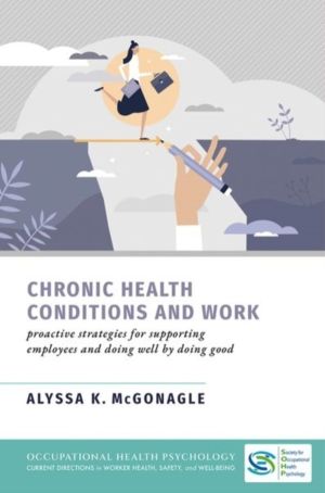 Chronic Health Conditions and Work - Proactive Strategies for Supporting Em