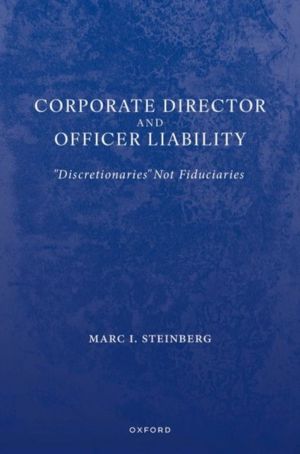 Corporate Director and Officer Liability - "Discretionaries" Not Fiduciarie