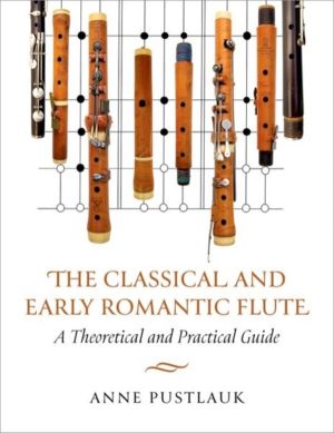 Classical and Early Romantic Flute - A Theoretical and Practical Guide
