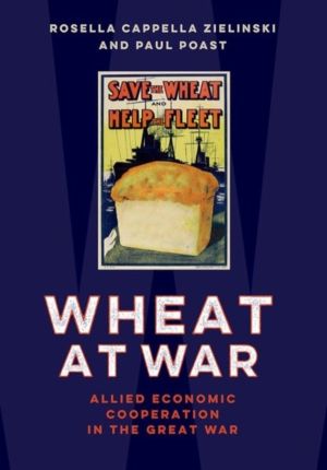 Wheat at War - Allied Economic Cooperation in the Great War