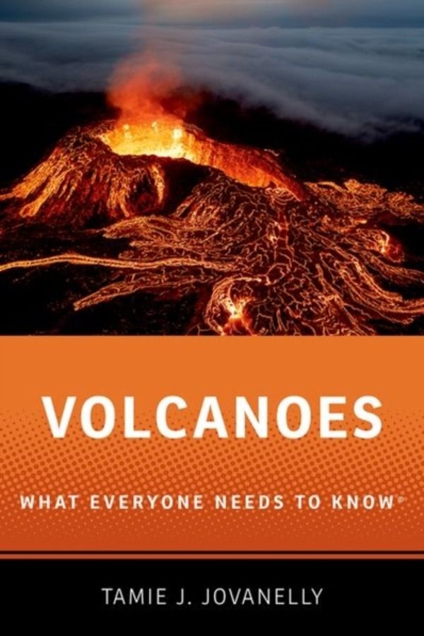 Volcanoes - What Everyone Needs to Know«