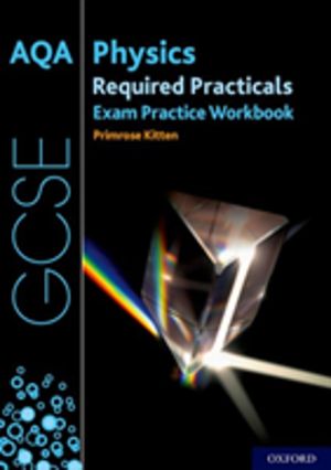 AQA GCSE Physics Required Practicals Exam Practice Workbook