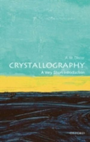 Crystallography - A Very Short Introduction