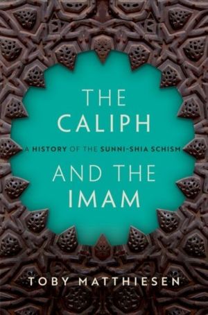 Caliph and the Imam - The Making of Sunnism and Shiism