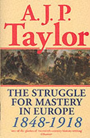 Struggle for Mastery in Europe, 1848-1918