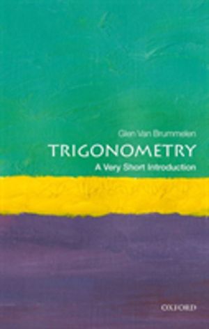 Trigonometry - A Very Short Introduction