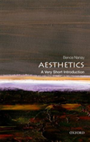 Aesthetics - A Very Short Introduction