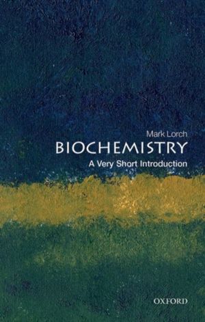Biochemistry - A Very Short Introduction