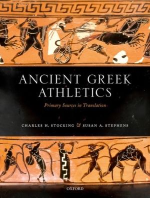 Ancient Greek Athletics - Primary Sources in Translation