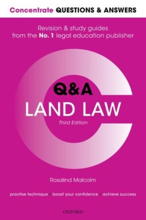 Concentrate Questions and Answers Land Law - Law Q&A Revision and Study Gui