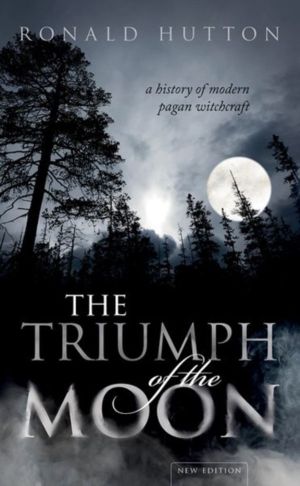 Triumph of the Moon - A History of Modern Pagan Witchcraft