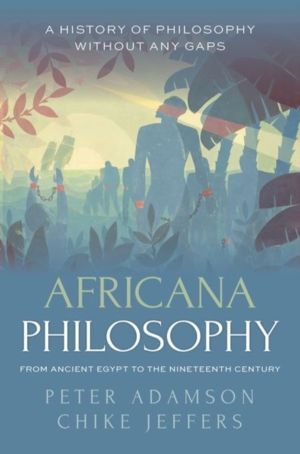 Africana Philosophy from Ancient Egypt to the Nineteenth Century - A histor