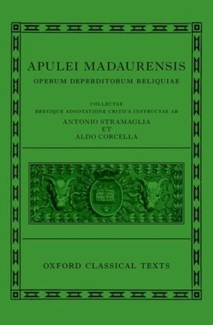 Apuleius: Fragmentary Works (Apulei Madaurensis Operum deperditorum reliqui