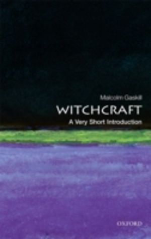 Witchcraft - A Very Short Introduction