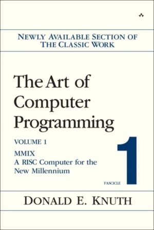 Art of Computer Programming, Volume 1, Fascicle 1, The - MMIX -- A RISC Com