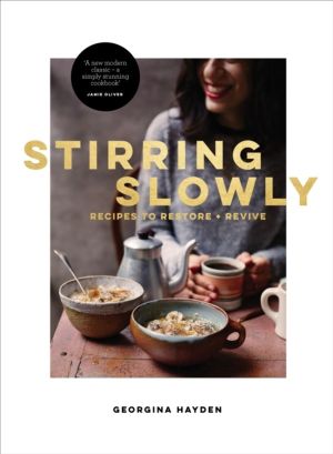 Stirring Slowly - Recipes to Restore + Revive