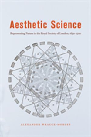 Aesthetic Science - Representing Nature in the Royal Society of London, 165