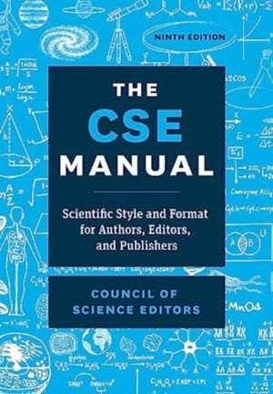 CSE Manual, Ninth Edition - Scientific Style and Format for Authors, Editor