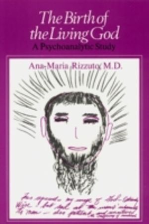 Birth of the Living God - A Psychoanalytic Study