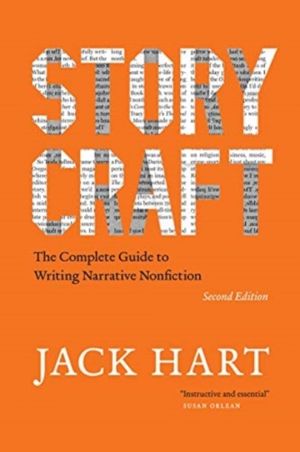 Storycraft, Second Edition - The Complete Guide to Writing Narrative Nonfic
