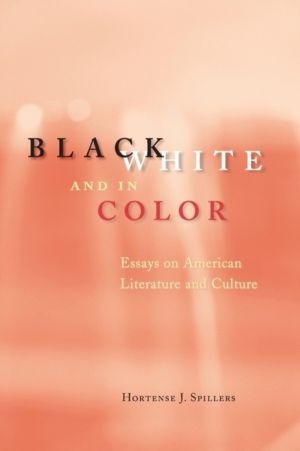 Black, White, and in Color ÔÇô Essays on American Literature and Culture