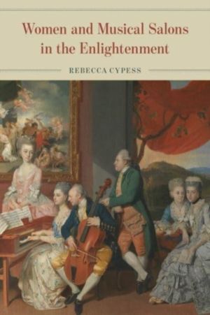 Women and Musical Salons in the Enlightenment