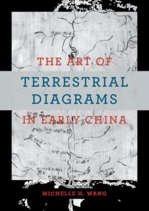 Art of Terrestrial Diagrams in Early China