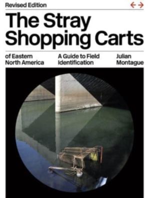 Stray Shopping Carts of Eastern North America - A Guide to Field Identifica