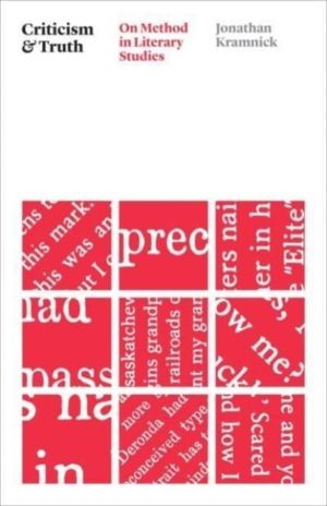 Criticism and Truth - On Method in Literary Studies