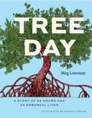 Tree Day - A Story of 24 Hours and 24 Arboreal Lives