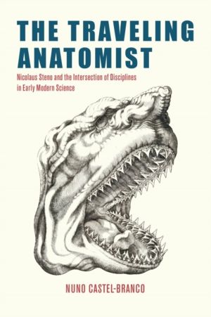 Traveling Anatomist - Nicolaus Steno and the Intersection of Disciplines in
