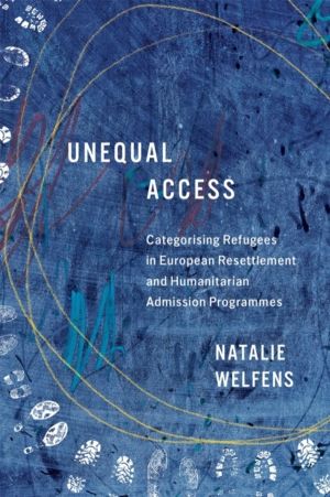 Unequal Access - Categorising Refugees in European Resettlement and Humanit