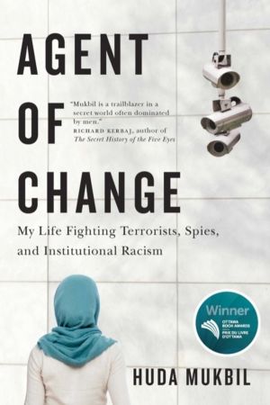 Agent of Change - My Life Fighting Terrorists, Spies, and Institutional Rac