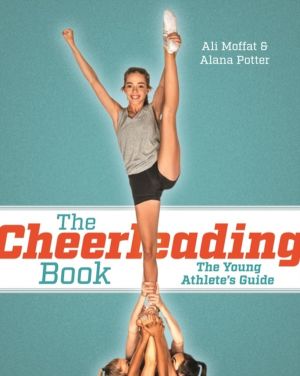 Cheerleading Book - The Young Athlete's Guide