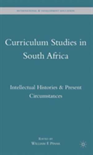 Curriculum Studies in South Africa - Intellectual Histories and Present Cir
