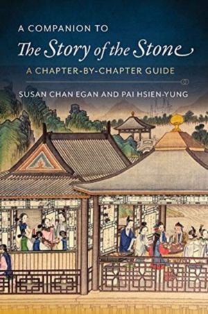 Companion to The Story of the Stone - A Chapter-by-Chapter Guide