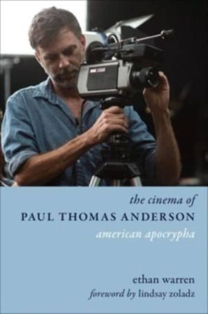 Cinema of Paul Thomas Anderson - American Apocrypha
