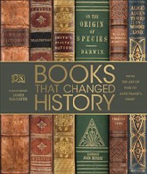 Books That Changed History - From the Art of War to Anne Frank's Diary