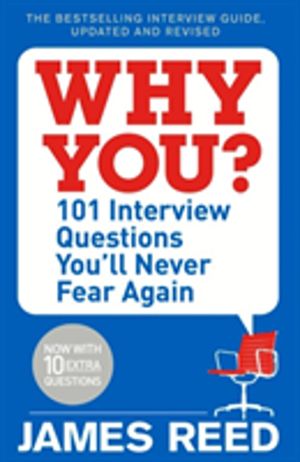 Why You? - 101 Interview Questions You'll Never Fear Again