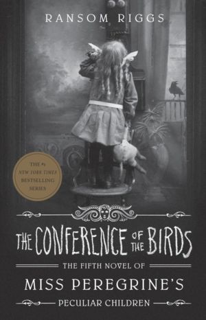 Conference of the Birds - Miss Peregrine's Peculiar Children