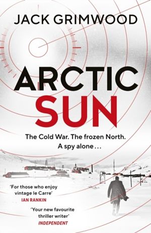 Arctic Sun - The intense and atmospheric Cold War thriller from award-winni