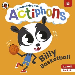 Actiphons Level 1 Book 18 Billy Basketball - Learn phonics and get active w